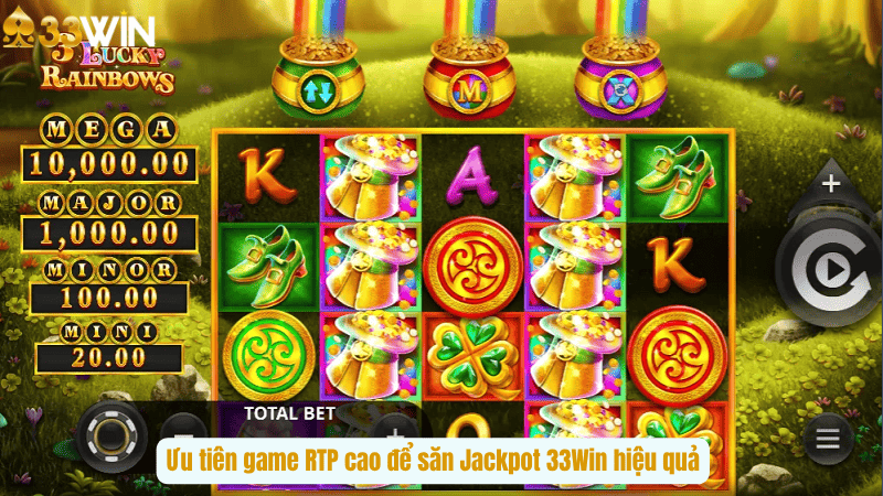 Ưu tiên game RTP cao để săn Jackpot 33Win hiệu quả
