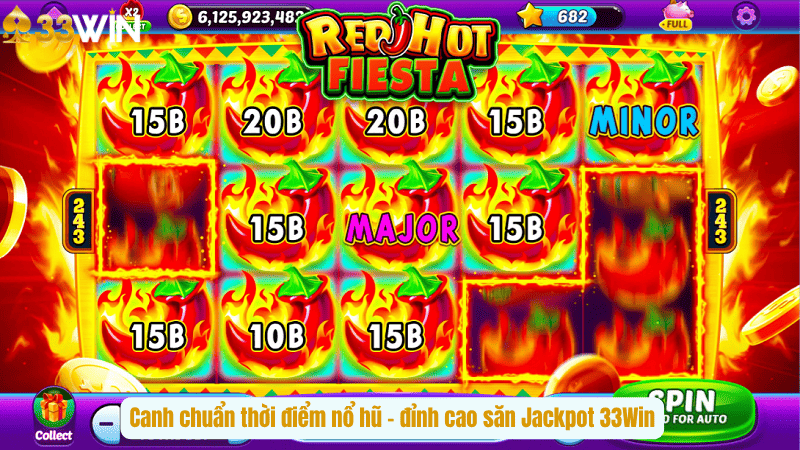 Canh chuẩn thời điểm nổ hũ – đỉnh cao săn Jackpot 33Win