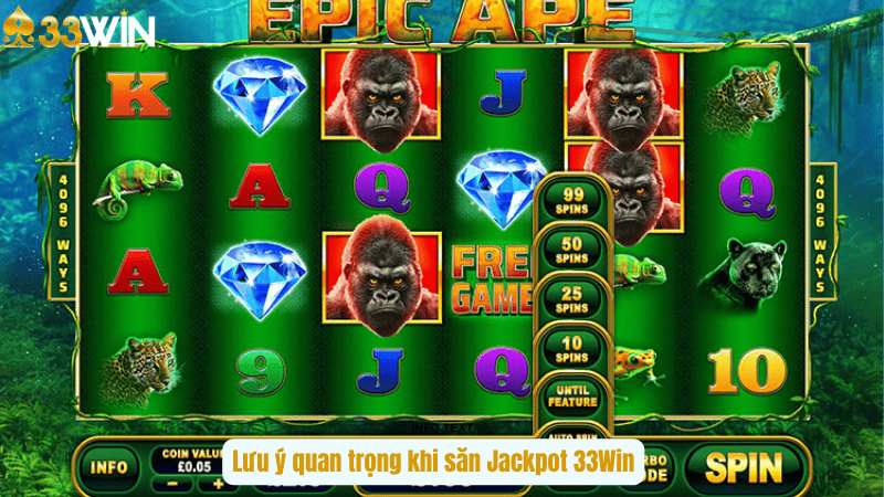 Lưu ý quan trọng khi săn Jackpot 33Win